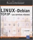 Linux-Debian : TCP/IP - Les services réseaux